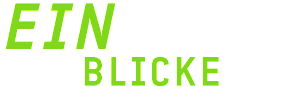 Einblicke